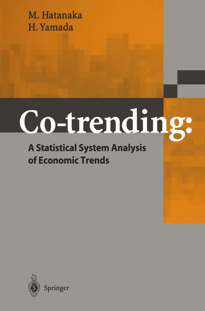 Co-Trending: A Statistical System Analysis Of Economic Trends - M. Hatanaka  H. Yamada  Kartoniert (TB)