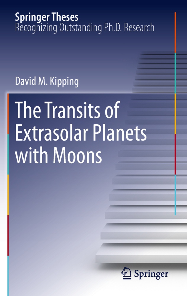 The Transits Of Extrasolar Planets With Moons - David M. Kipping  Kartoniert (TB)