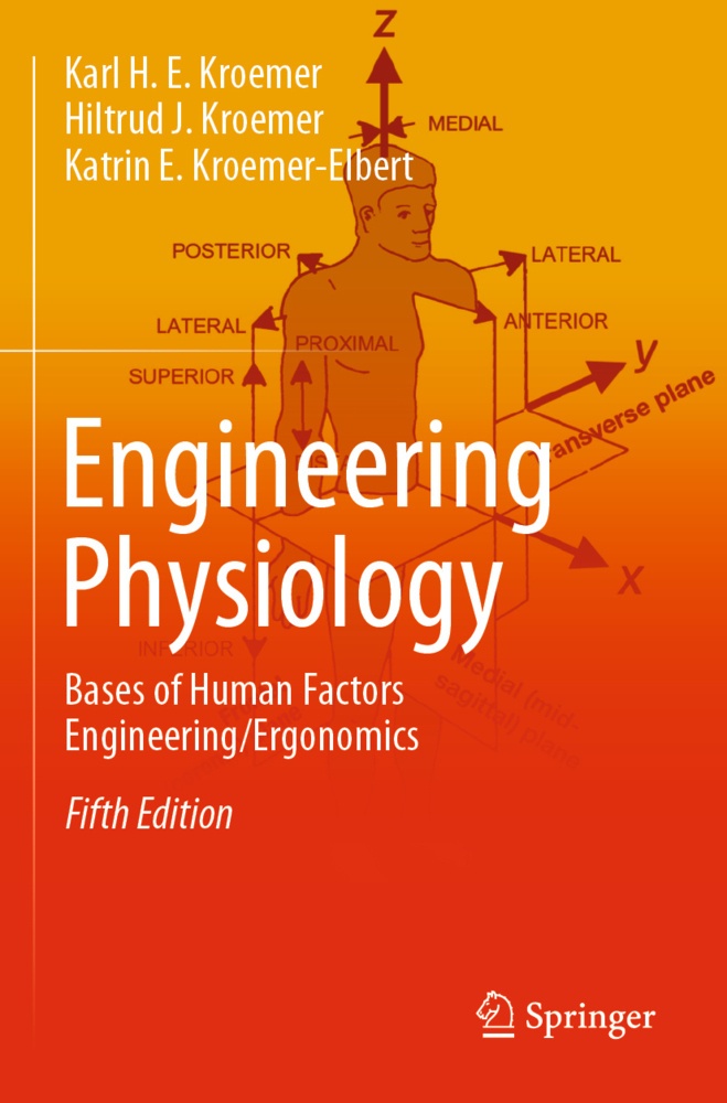Engineering Physiology - Karl H. E. Kroemer  Hiltrud J. Kroemer  Katrin E. Kroemer-Elbert  Kartoniert (TB)