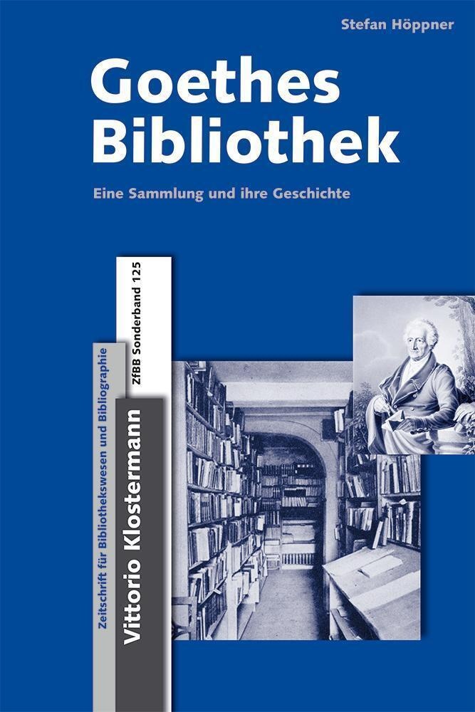 Goethes Bibliothek - Stefan Höppner  Gebunden