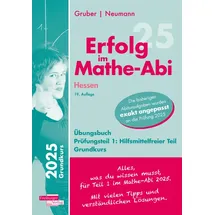 Freiburger Verlag Erfolg im Mathe-Abi 2025 Hessen Grundkurs Prüfungsteil 1: Hilfsmittelfreier Teil