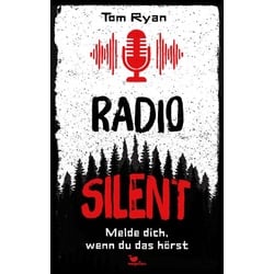 Radio Silent - Melde dich, wenn du das hörst