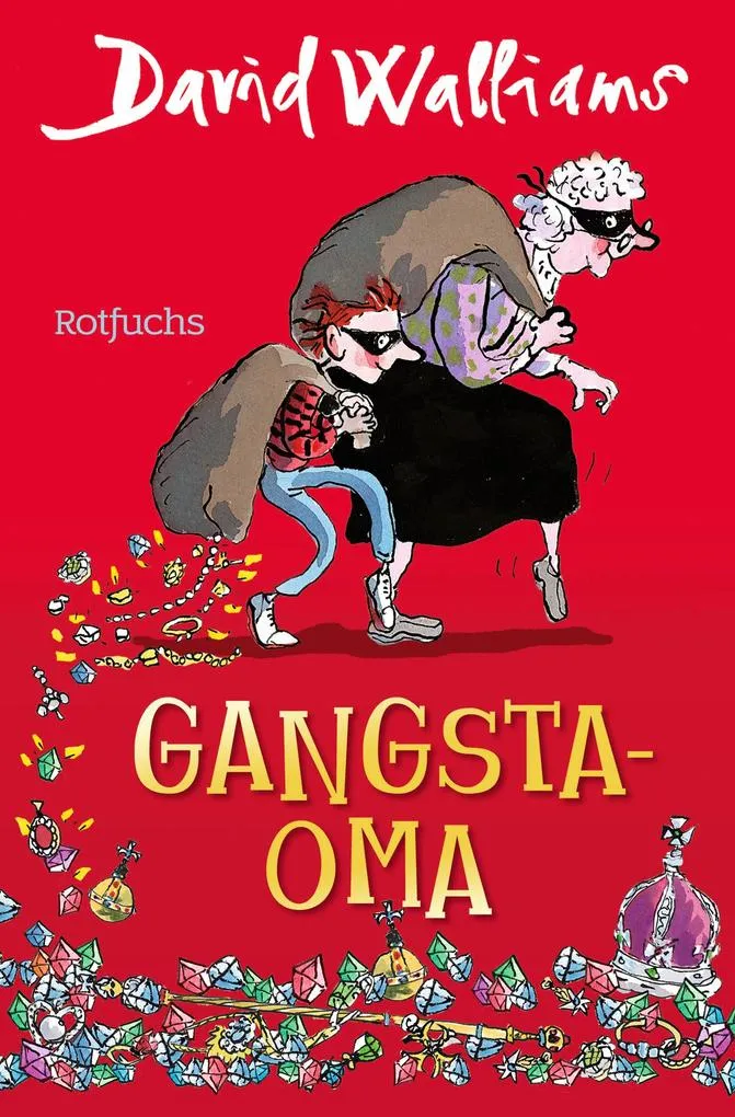 Gangsta-Oma: Taschenbuch von David Walliams