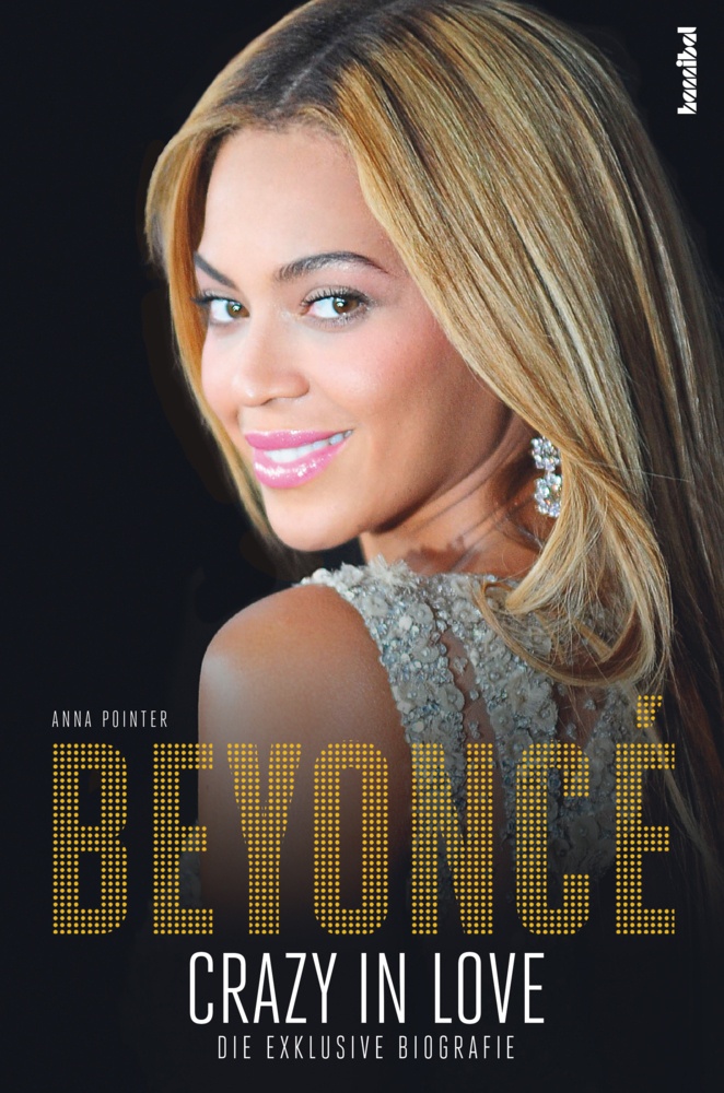 Beyoncé - Crazy In Love - Anna Pointer  Kartoniert (TB)