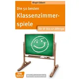 Don Bosco Die 50 besten Klassenzimmerspiele für 8- bis 12-Jährige