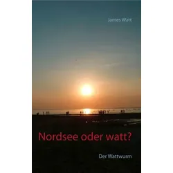 Nordsee oder watt?