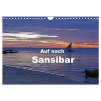 Calvendo Auf nach Sansibar (Wandkalender 2026 DIN A4 quer),