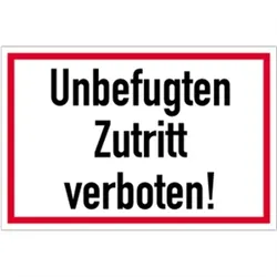 Schild Unbefugten Zutritt verboten!, Alu, 300x200 mm