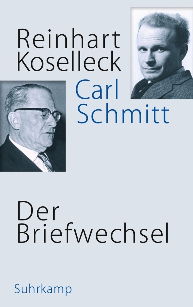 Der Briefwechsel - Reinhart Koselleck  Carl Schmitt  Gebunden