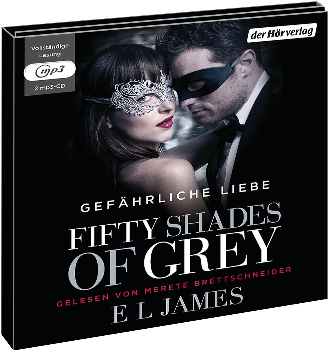 Shades Of Grey Trilogie - 2 - Fifty Shades Of Grey - Gefährliche Liebe - E L James (Hörbuch)
