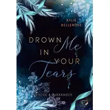 Nova MD Drown me in your Tears