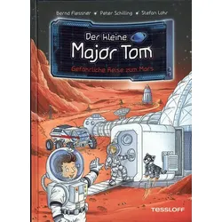 Gefährliche Reise zum Mars - Der kleine Major Tom (Bd. 5)