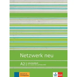 Netzwerk neu A2. Lehrerhandbuch mit Video-DVD und Audio-CDs