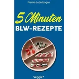 veggie + 5-Minuten-BLW-Rezepte