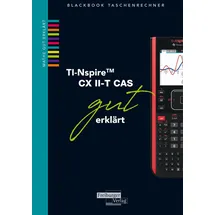 Freiburger Verlag TI-Spire II-T CX CAS gut erklärt