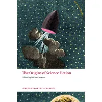Oxford University Press The Origins of Science Fiction Oxford