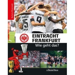 Eintracht Frankfurt - Wie geht das?