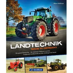 Landtechnik Made in Germany Die ganze Geschichte die stärksten Traktoren und die...