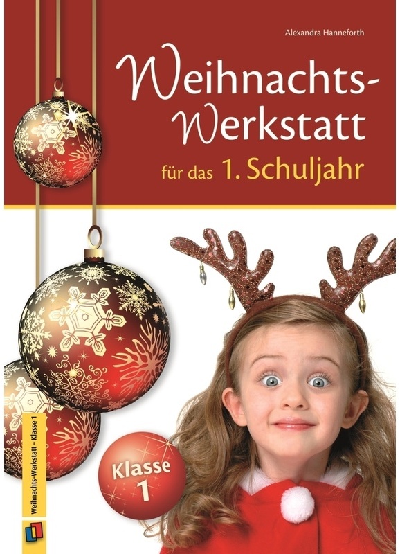 Weihnachts-Werkstatt / Die Weihnachts-Werkstatt Für Das 1. Schuljahr - Alexandra Hanneforth, Geheftet