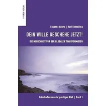 Govinda Verlag Botschaften aus der geistigen Welt / Dein Wille geschehe jetzt!