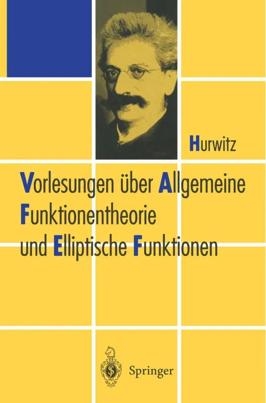 Vorlesungen Über Allgemeine Funktionen-Theorie Und Elliptische Funktionen - Adolf Hurwitz, Kartoniert (TB)