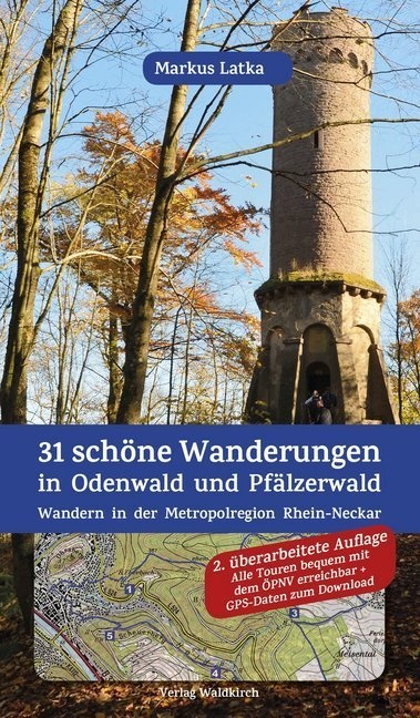 31 Schöne Wanderungen In Odenwald Und Pfälzerwald - Markus Latka  Kartoniert (TB)