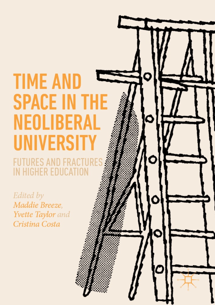 Time And Space In The Neoliberal University  Kartoniert (TB)