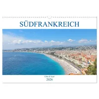 Calvendo Südfrankreich - Côte d’Azur (Wandkalender 2026 DIN A3