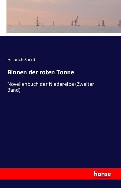 Binnen Der Roten Tonne - Heinrich Smidt  Kartoniert (TB)