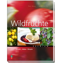 Premium / Wildfrüchte - Thuri Maag, Erika Lüscher, Gebunden