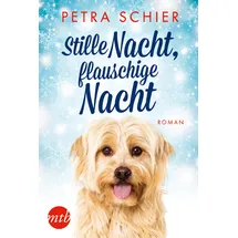 mira taschenbuch / reverie Stille Nacht, flauschige Nacht / Der Weihnachtshund Bd.4