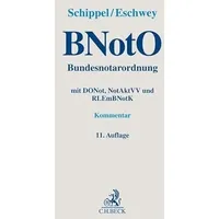 C.H. Beck Verlag BNotO. Bundesnotarordnung: mit DONot, NotAktVV und