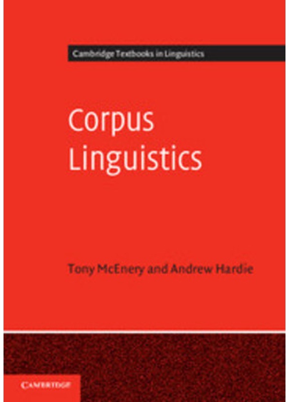Cambridge Textbooks In Linguistics / Corpus Linguistics - Tony McEnery, Andrew Hardie, Kartoniert (TB)