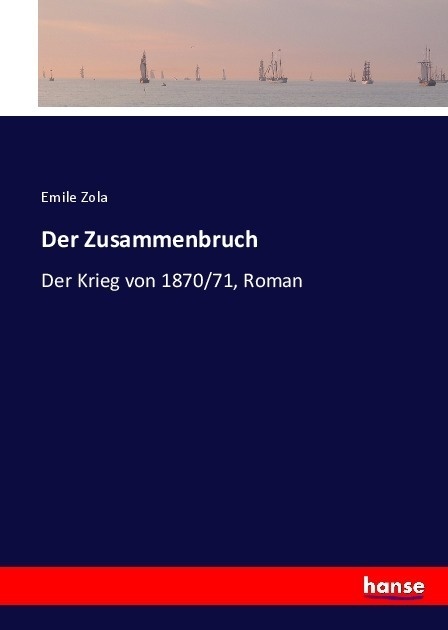 Der Zusammenbruch - Émile Zola  Kartoniert (TB)