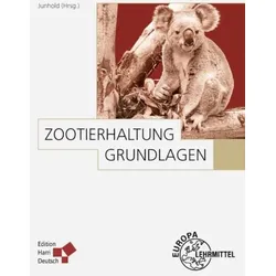 Europa-Lehrmittel Zootierhaltung: Grundlagen, Schulbücher von Junhold, Jörg/Zootierhaltung: Grundlagen