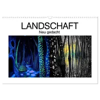 Calvendo Landschaft - Neu gedacht (Wandkalender 2026 DIN A3