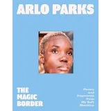 Fourth Estate The Magic Border: - Arlo Parks