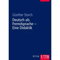 UTB Deutsch als Fremdsprache - Eine Didaktik