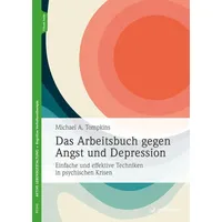 Das Arbeitsbuch gegen Angst und Depression von Michael A. Tompkins / Junfermann Verlag / Taschenbuch