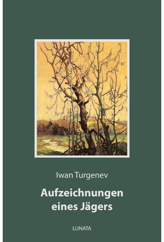 Aufzeichnungen Eines Jägers - Iwan Turgenev, Kartoniert (TB)