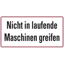 Hinweisschild, Nicht in laufende Maschinen greifen - 150x100 mm Folie selbstklebend