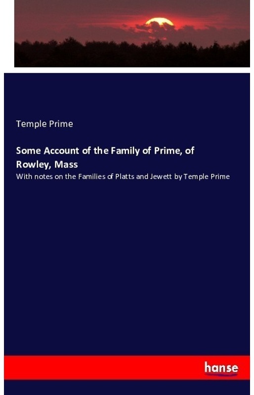 Some Account Of The Family Of Prime, Of Rowley, Mass - Temple Prime, Kartoniert (TB)
