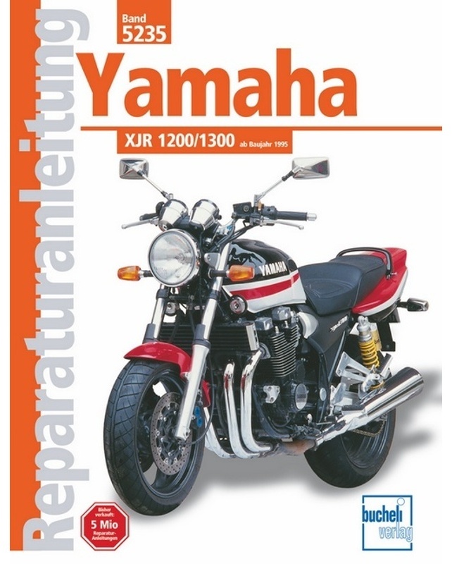 Yamaha Xjr 1200 Ab Baujahr 1995  Xjr 1300/Sp Ab Baujahr 1999 - Thomas Jung  Kartoniert (TB)