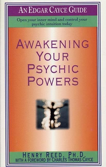 Awakening Your Psychic Powers: eBook von Henry Reed