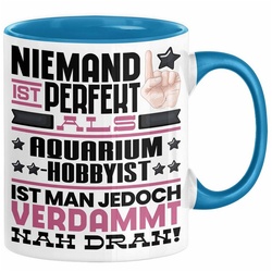 Trendation Tasse Aquarium-Hobbyist Geschenk Tasse Lustige Geschenkidee für Aquarium-Hob blau