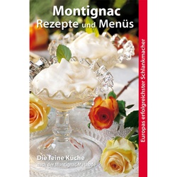 Montignac Rezepte Und Menüs - Michel Montignac, Kartoniert (TB)