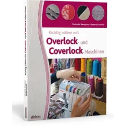 Richtig nähen mit Overlock- und Coverlock-Maschinen