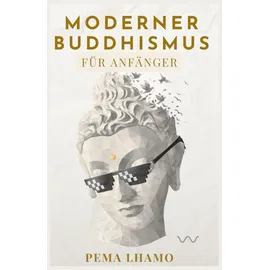 booqspace Moderner Buddhismus für Anfänger - Anforderungen an den modernen Alltag meistern - Weniger Stress, mehr Gelassenheit & Ausgeglichenheit – Praktische buddhistische Lehren für mehr Glück und Achtsamkeit