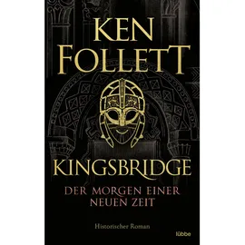 Lübbe Kingsbridge - Der Morgen einer neuen Zeit