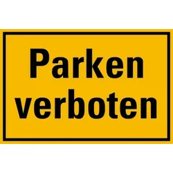 Schild Parken verboten | gelb/schwarz | Kunststoff 200 x 300 mm